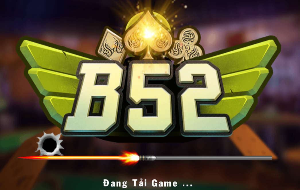 B52 - Nhà cái game bài đổi thưởng uy tín số 1.
