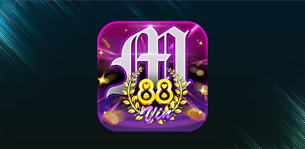 Tải nổ hũ M88 - cổng game xanh chín và chất lượng top đầu